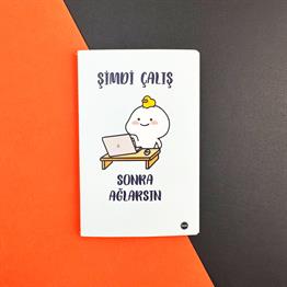 Şimdi Çalış Sonra Ağlarsın Terzi Dikişli Defter