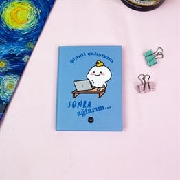 Şimdi Çalışayım Sonra Ağlarım Tasarımlı Sert Kapaklı Lastikli Mini Defter