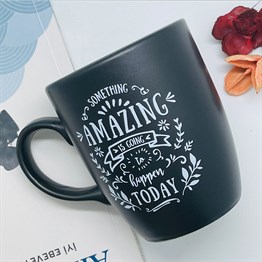 Something Amazing is Going to Happen Today Black Printed Mug