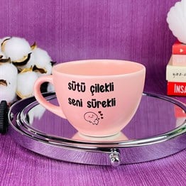 Sütü Çilekli Seni Sürekli Pink Printed Cup