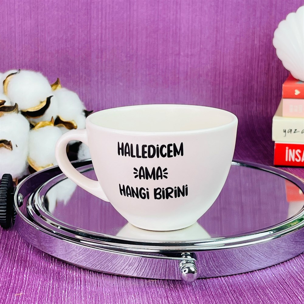 Halledicem Ama Hangi Birini White Printed Cup