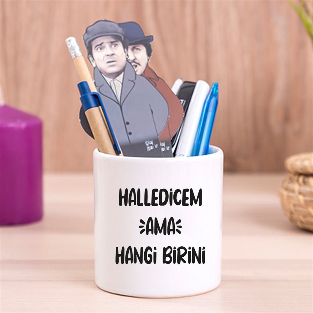 Halledicem Ama Hangi Birini Tasarımlı Seramik Kalemlik