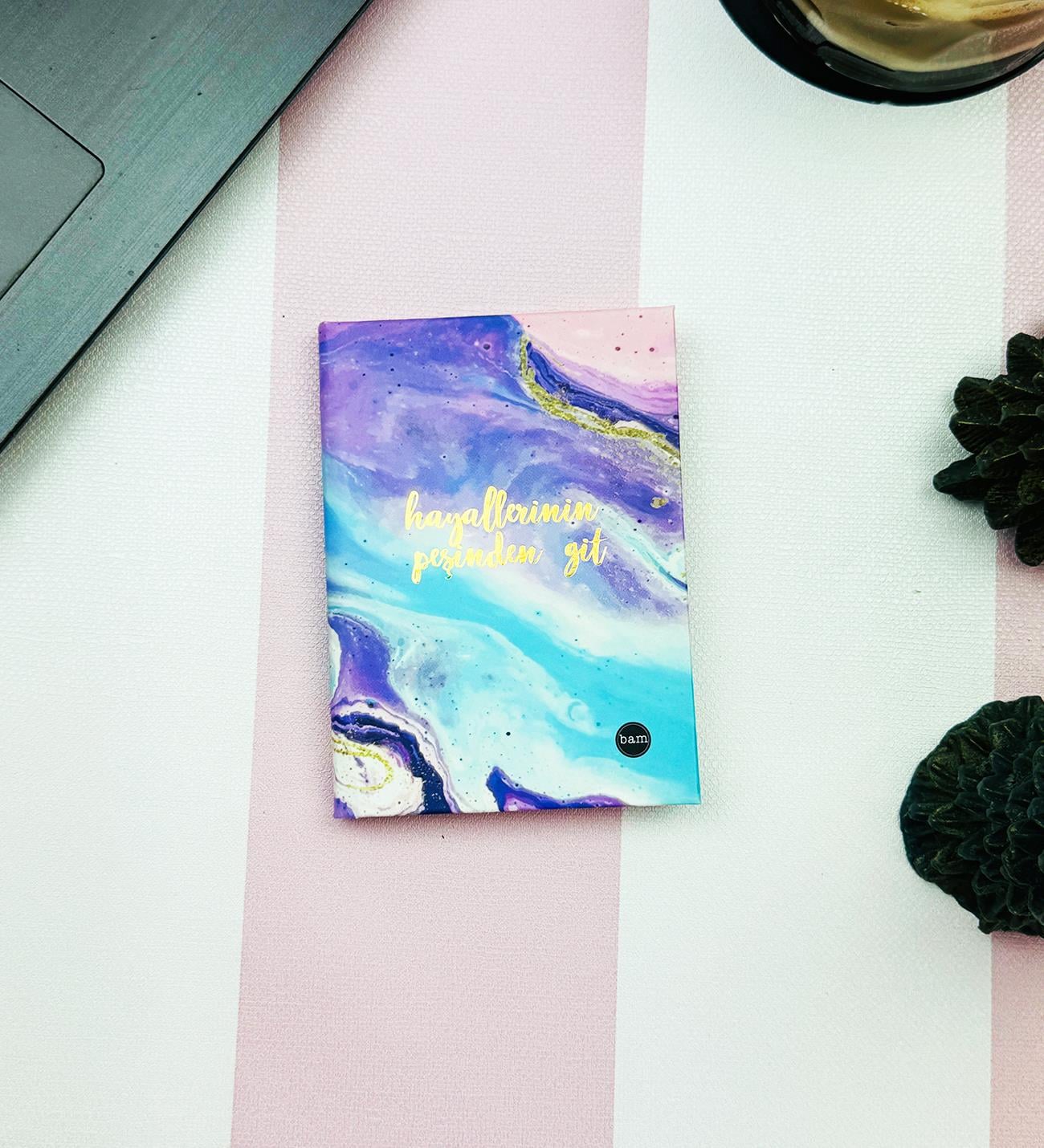 Hayallerinin Peşinden Git Tasarımlı Sert Kapaklı Mini Defter