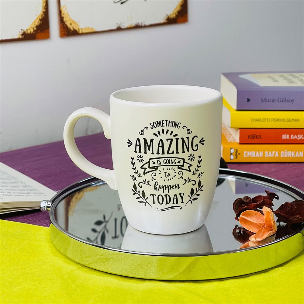 Something Amazing is Going to Happen Today Beyaz Kupa Toptan