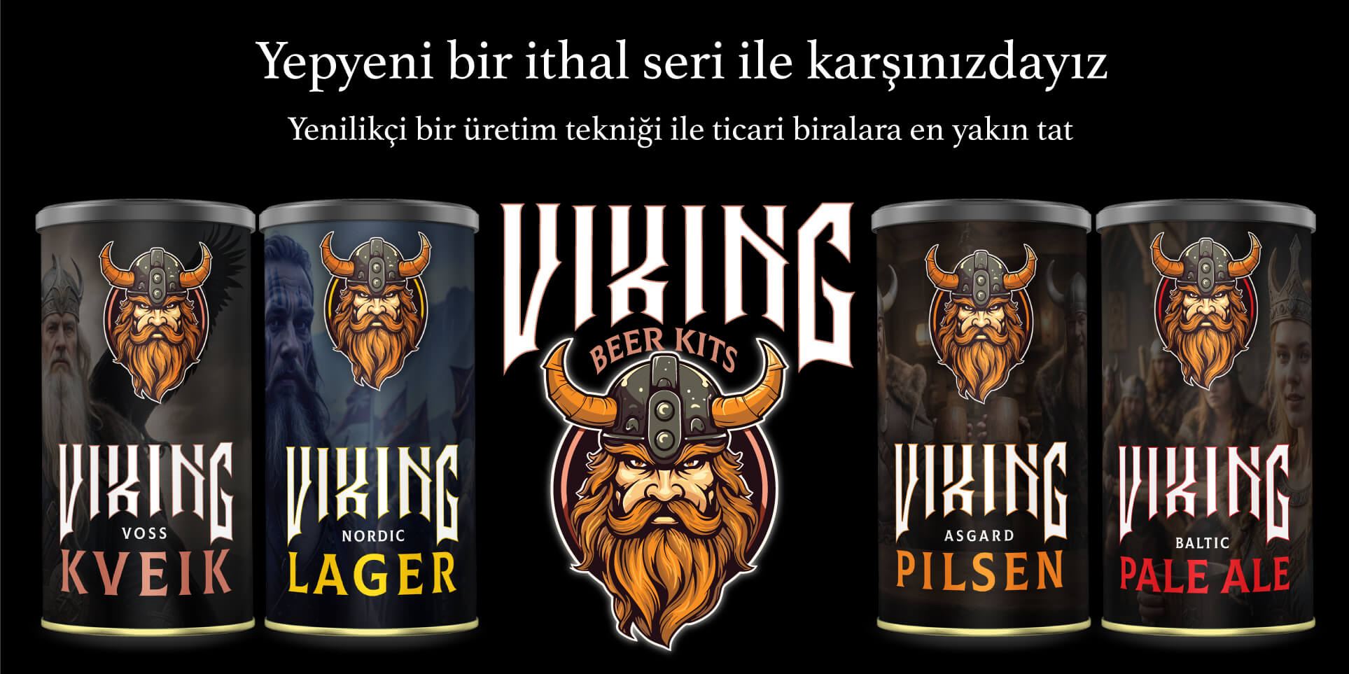 Yeni ithal kitlerimiz Viking Serisi