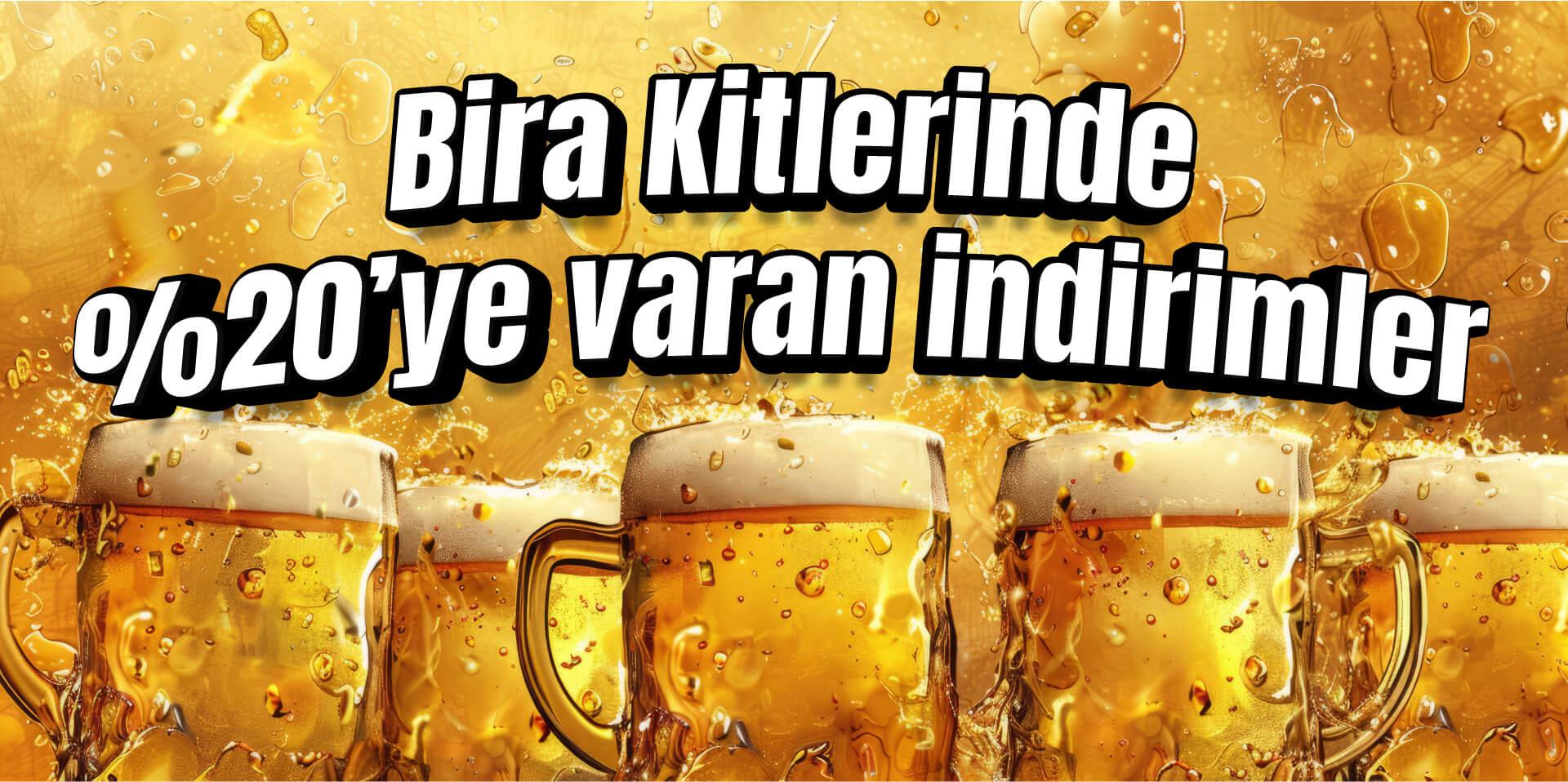 Bira kitlerinde %20