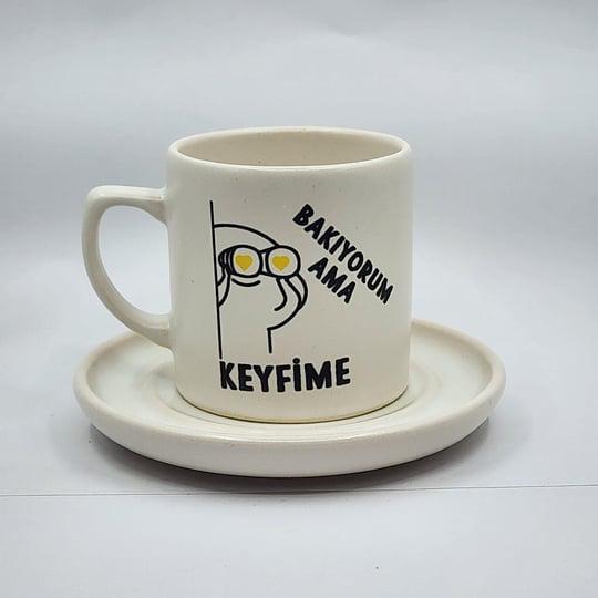 Bakıyorum Ama Keyfime Yazılı Türk Kahvesi Fincanı