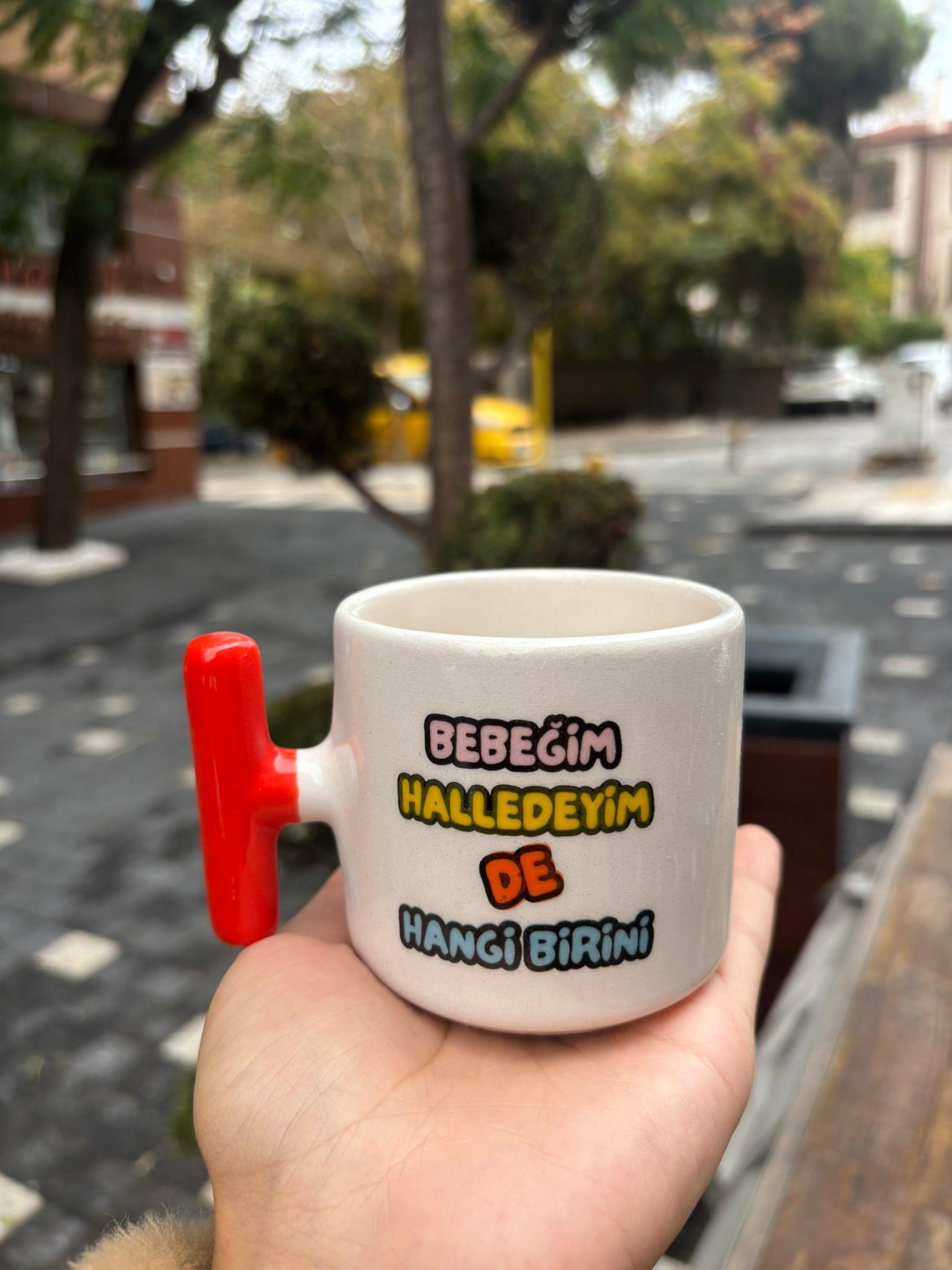 Bebeğim Halledelim De Hangi Birini Kupa