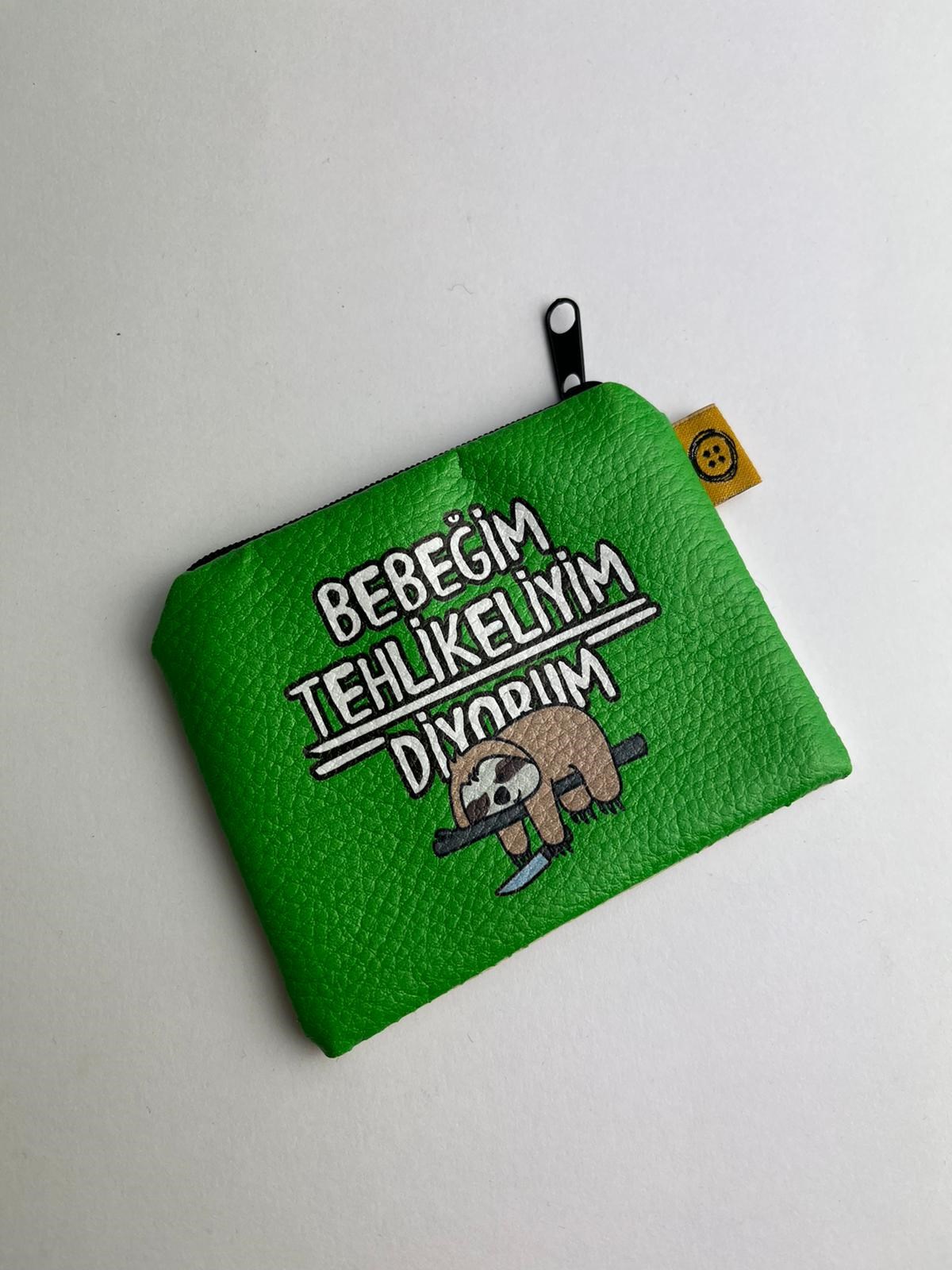 Bebeğim Tehlikeliyim Diyoruım Bozuk Para Cüzdanı