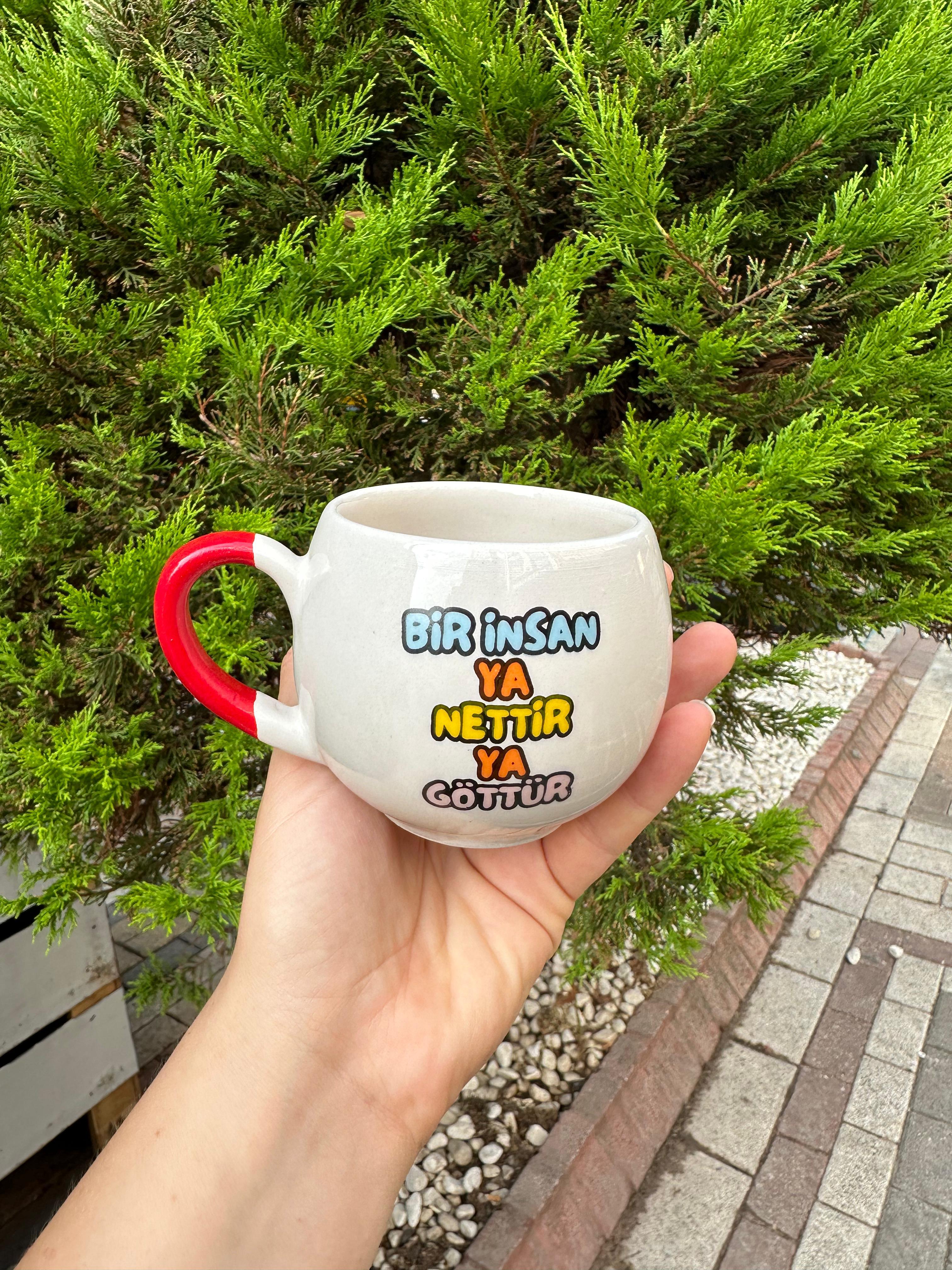 Bir İnsan Ya Nettir Ya G*ttür Balon Kupa