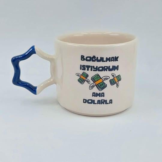 Boğulmak İstiyorum Ama Dolarla Yıldız Kupa