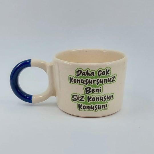 Daha Çok Konuşursunuz Beni Düğüm Saplı Kupa