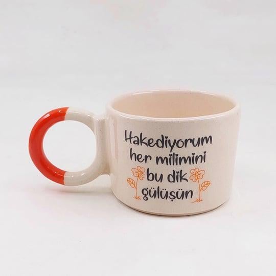 Hakediyorum Her Milimini Bu Dik Gülüşün Düğüm Saplı Kupa