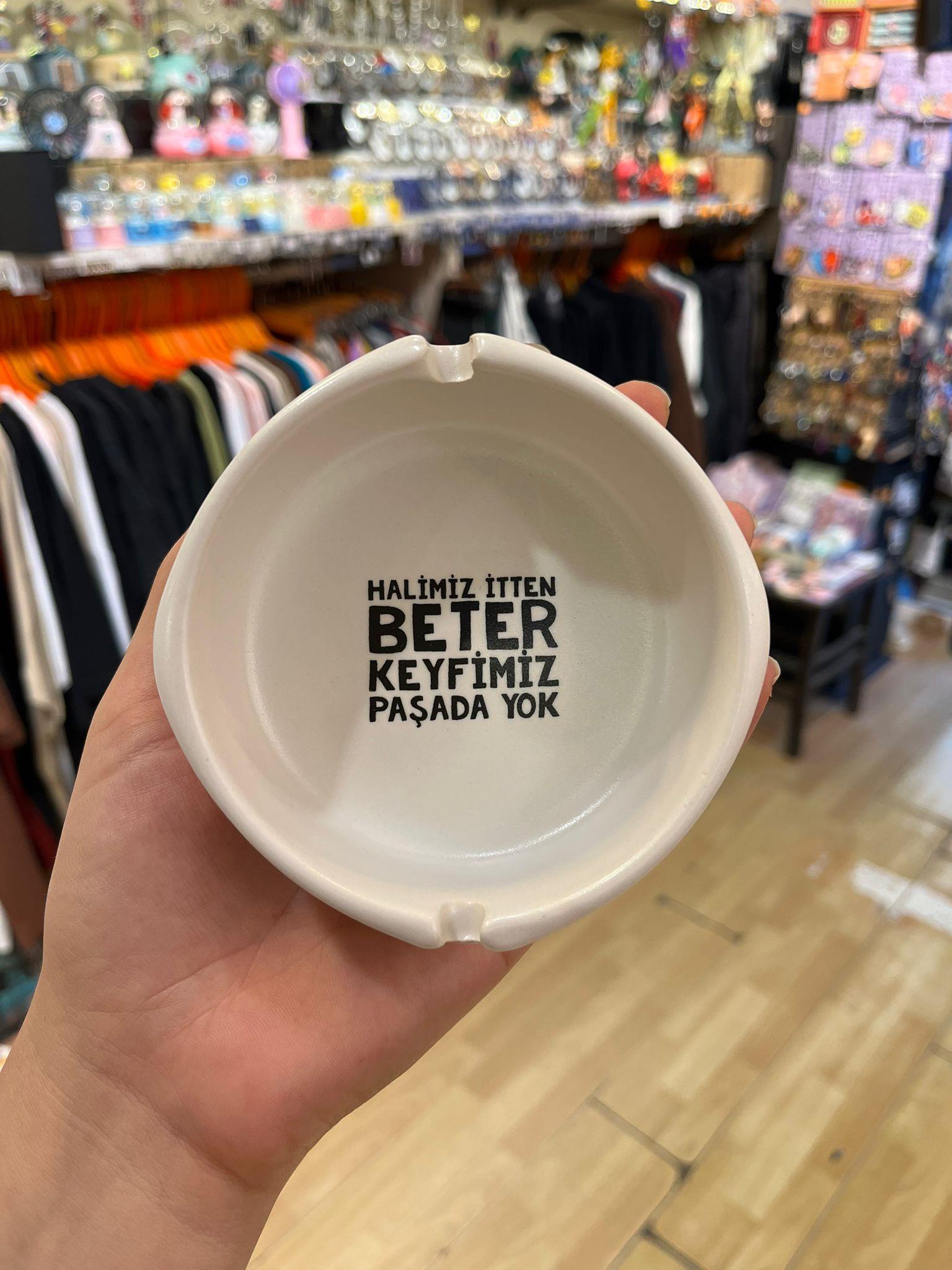 Halimiz İtten Beter Seramik Küllük