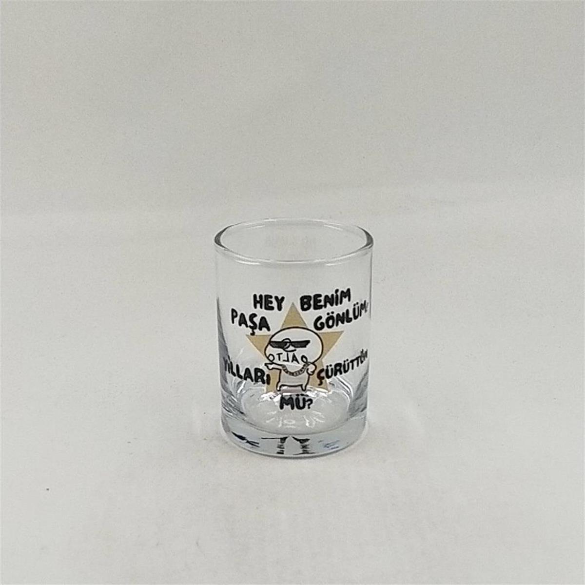 Hey Benim Paşa Gönlüm Shot Bardağı