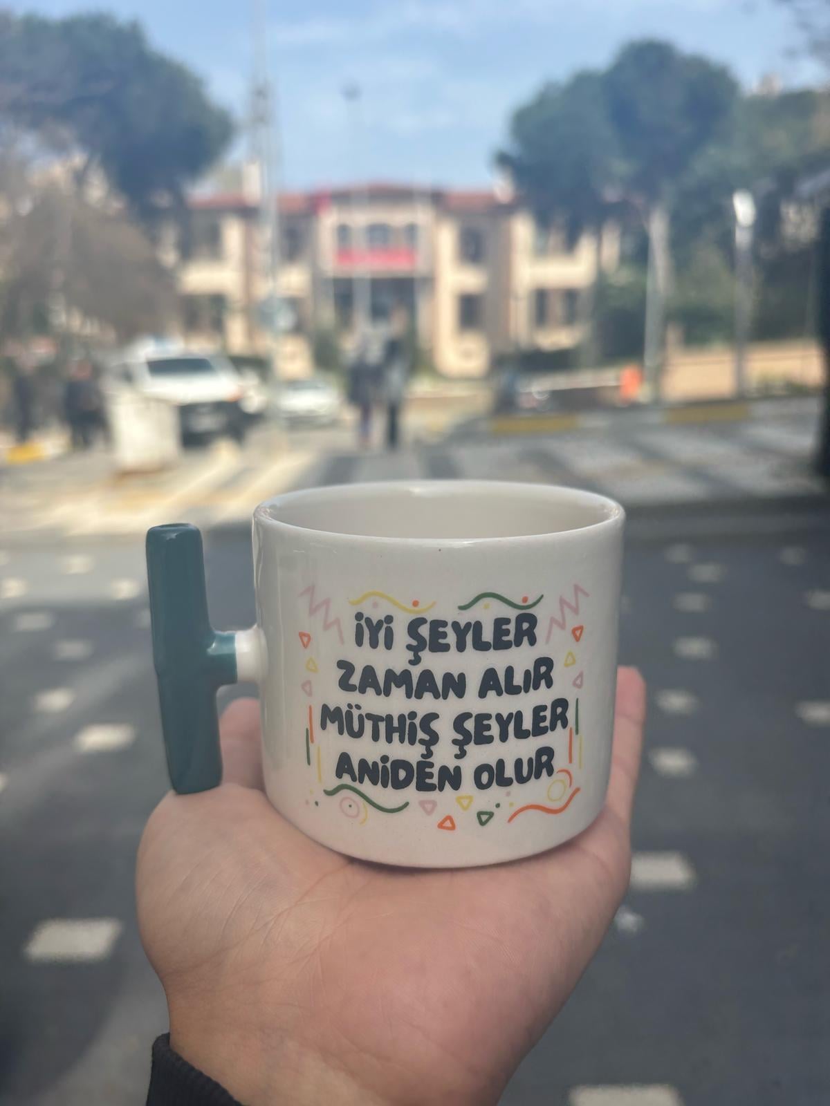 İyi Şeyler Zaman Alır Müthiş Şeyler Aniden OlurTürk Kahve Fincanı
