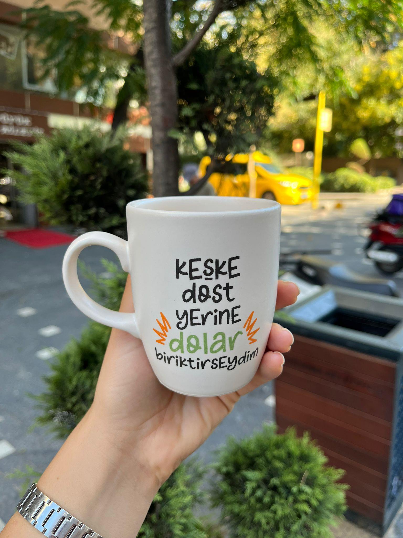 Keşke Dost Yerine Dolar Biriktirseydim Oval Kupa