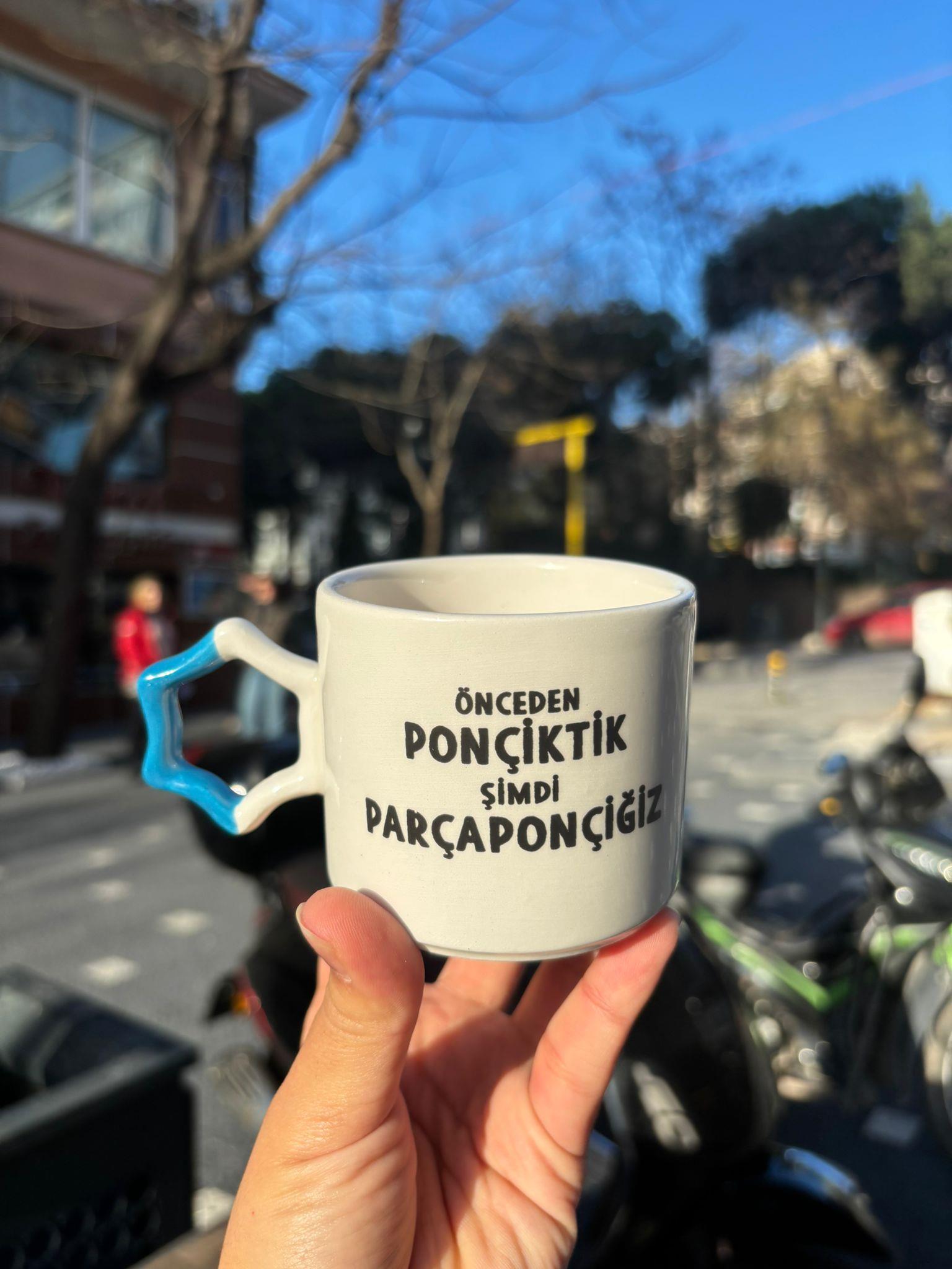 Önceden Ponçiktik Şimdi Parçaponçiğiz Yıldız Kupa