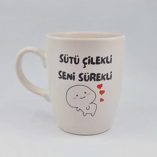 Sütü Çilekli Seni Sürekli Tasarım Kupa