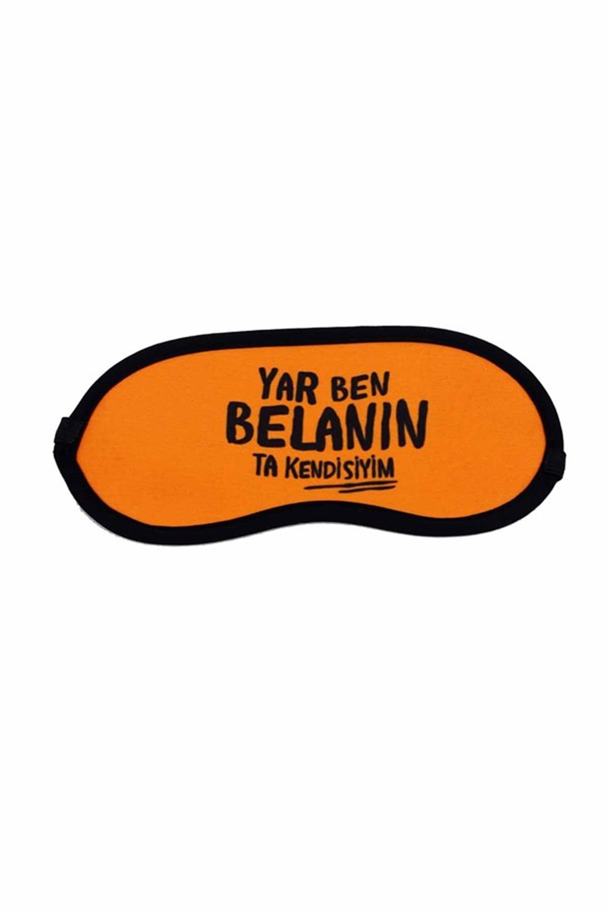Yar Ben Belanın Ta Kendisiyim Uyku Bandı