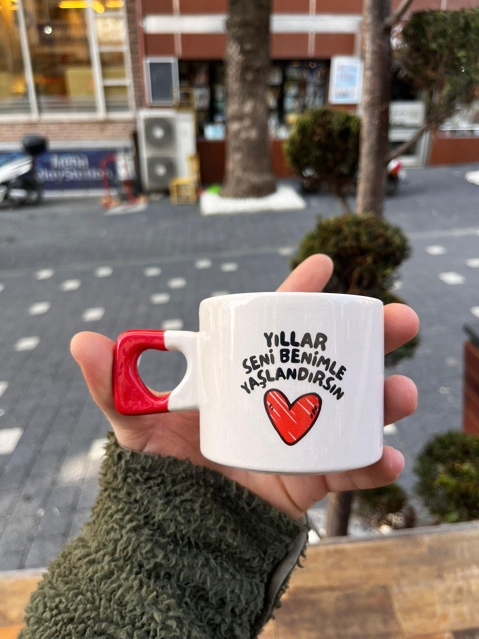 Yıllar Seni Benimle Yaşlandırsın Kalp Kulplu Kupa