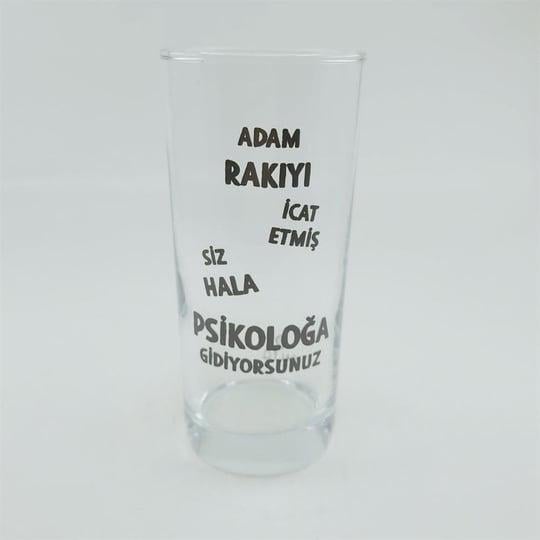 Adam Rakıyı İcat Etmiş Siz Hala Psikoloğa Gidiyorsunuz Baskılı Rakı Bardağı