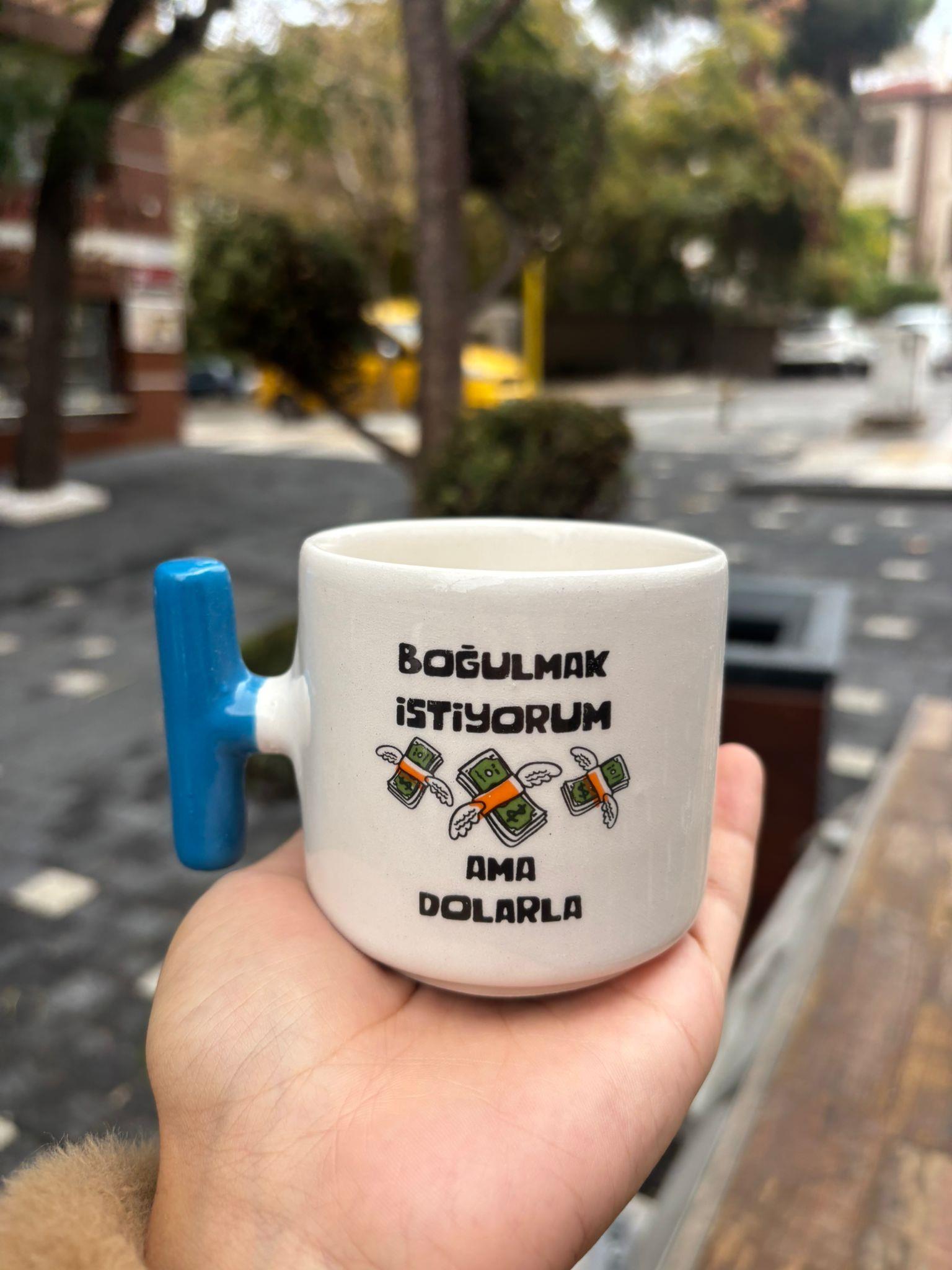 Boğulmak İstiyorum Ama Dolarla T Kupa