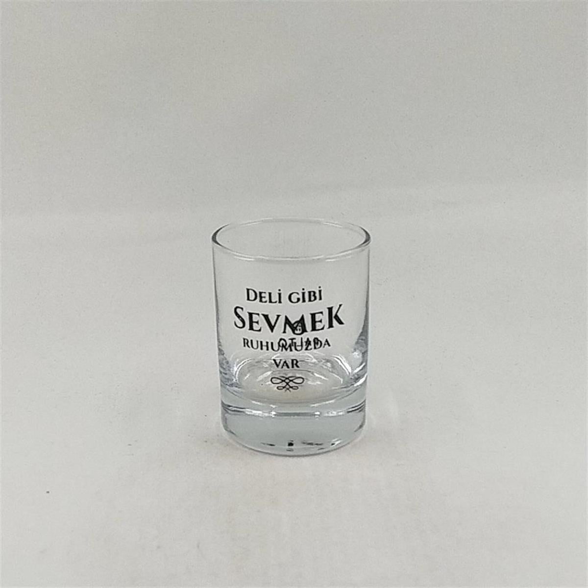Deli Gibi Sevmek Shot Bardağı