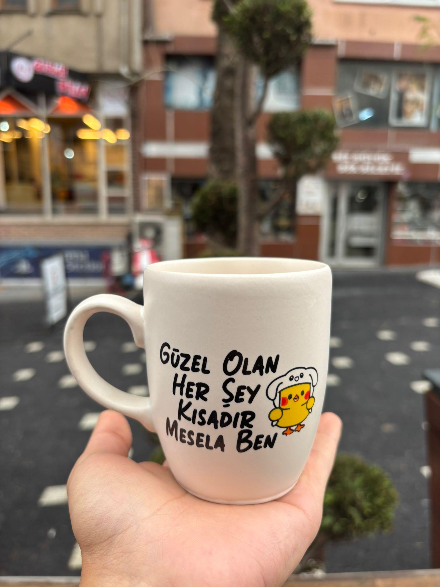 Güzel Olan Her Şey Kısadır Mesela Ben Oval Kupa