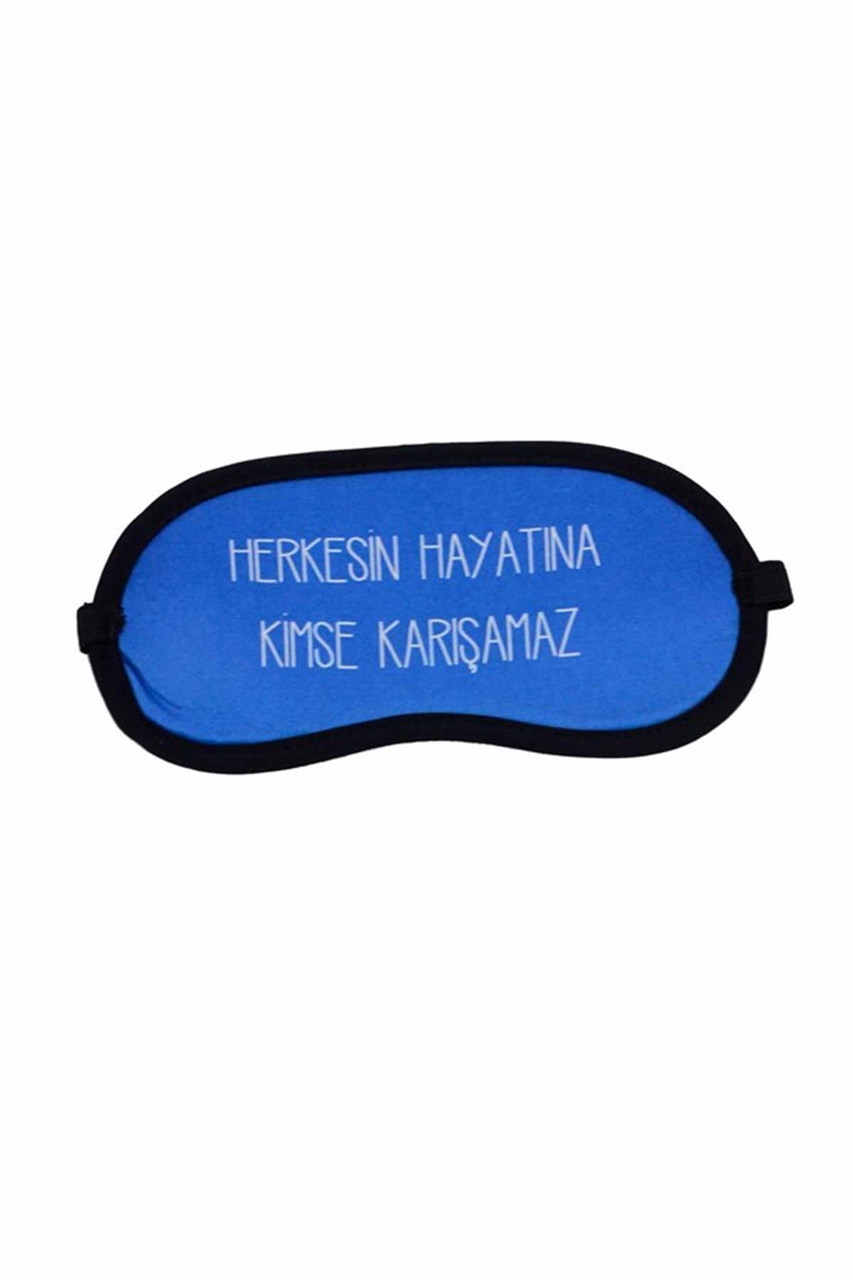 Herkesin Hayatına Kimse Karışamaz Uyku Bandı