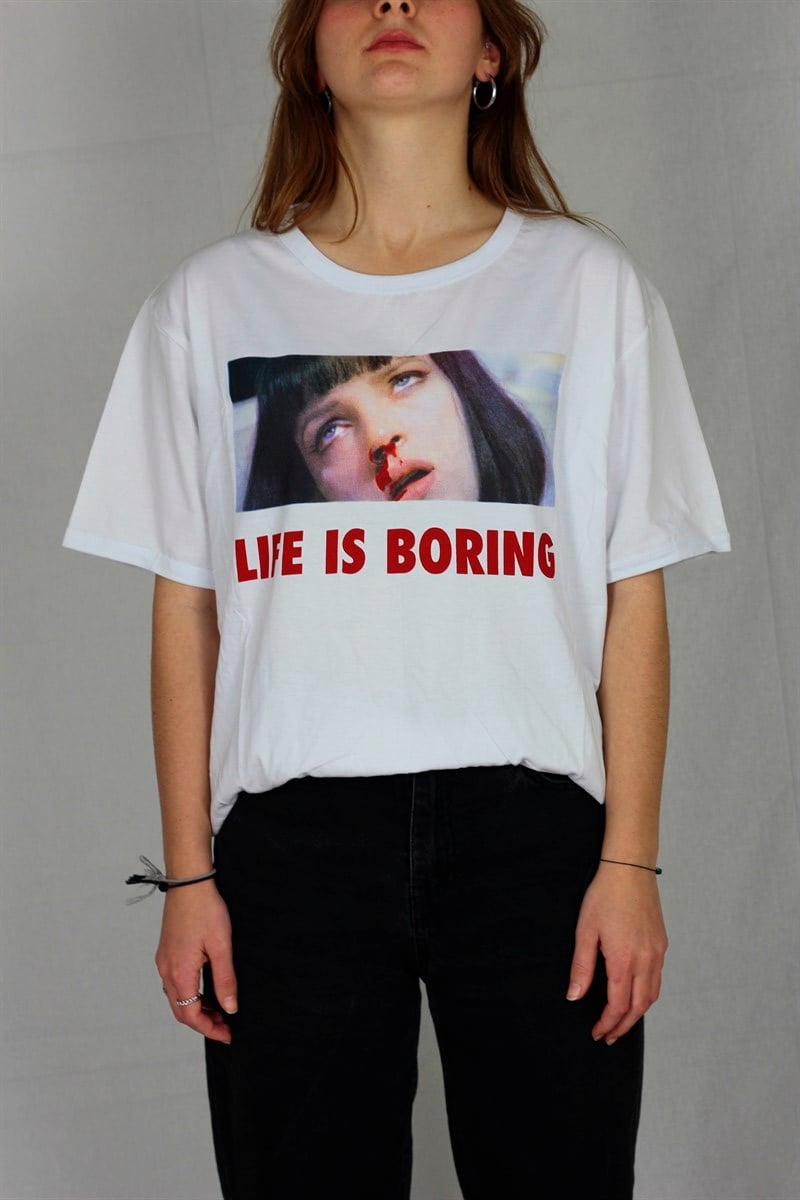 Life Is Boring Tişört