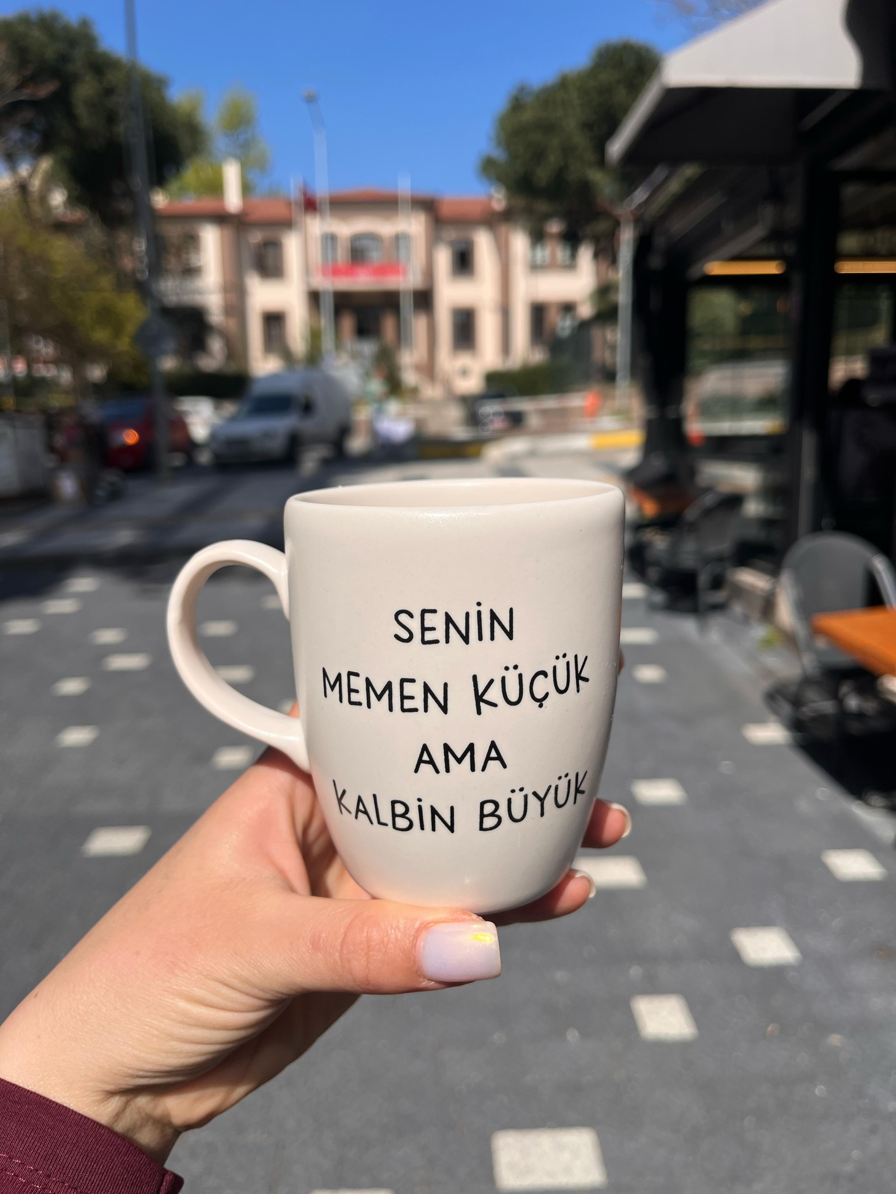 Senin Memen Küçük Ama Kalbin Güzel Kupa