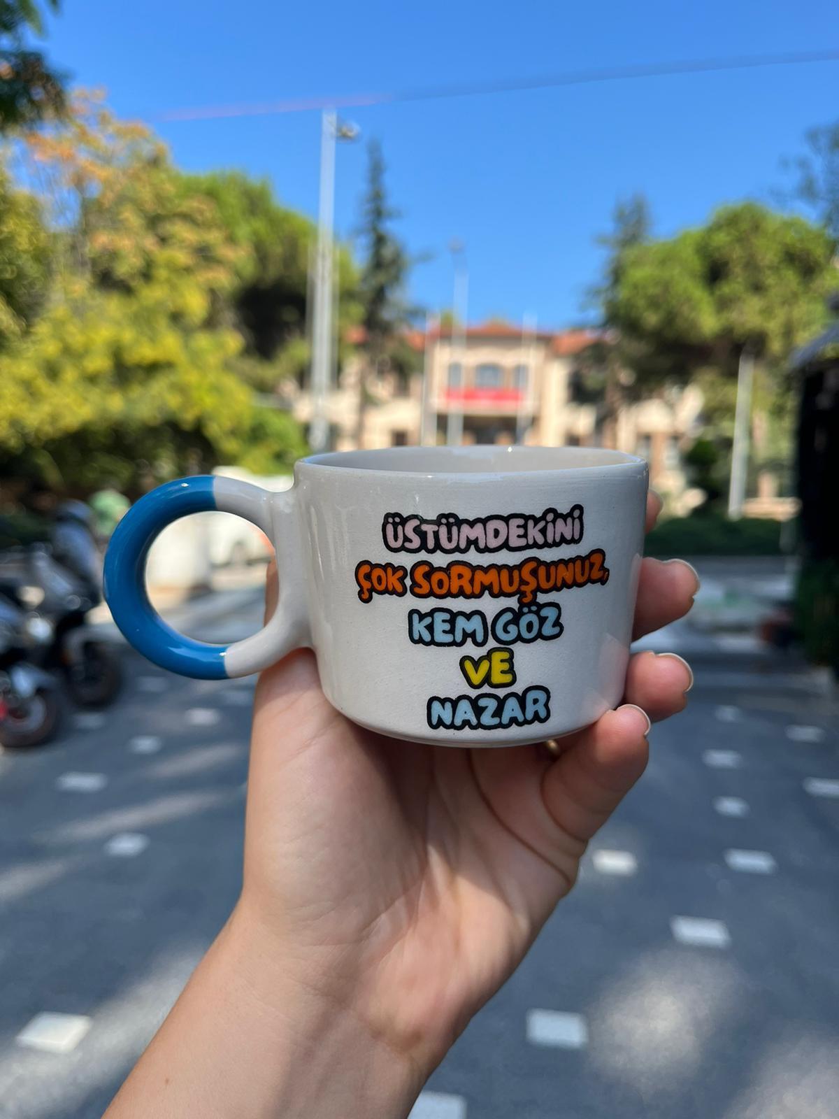 Üstümdekini Çok Sormuşsunuz, Kem Göz Ve Nazar Düğüm Kulplu Kupa