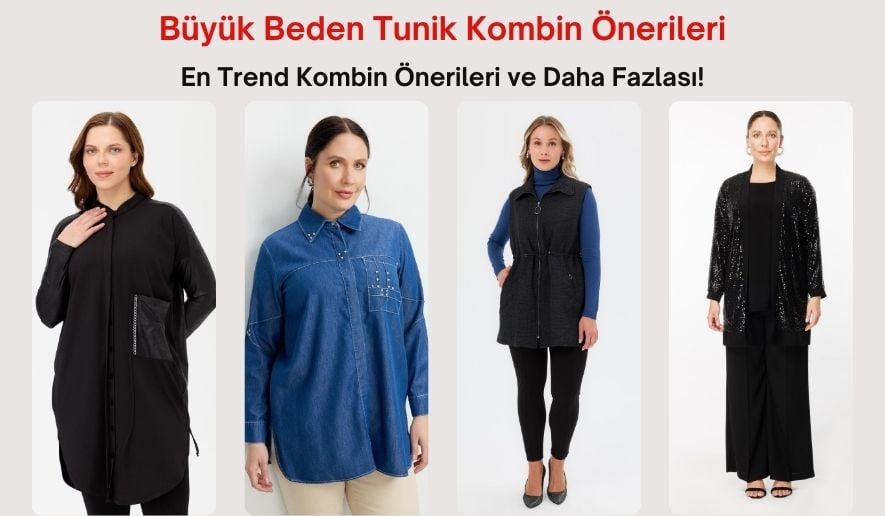 buyuk-beden-tuniklerle-kombin-onerileri