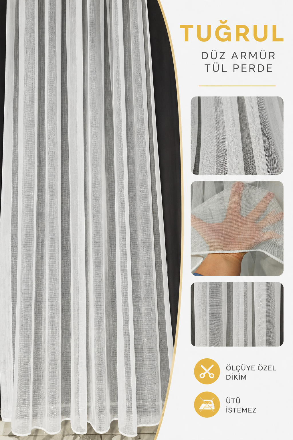 Tül PerdeARBENtugrulHİLAL TEKSTİL VE DERİ ÜRÜNLERİ GIDA SAN. TİC. LTD. ŞTİ.ARBEN CONCEPT TUĞRUL DÜZ ARMÜR TÜL PERDE