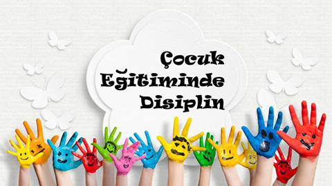 Çocuk Eğitiminde Disiplin