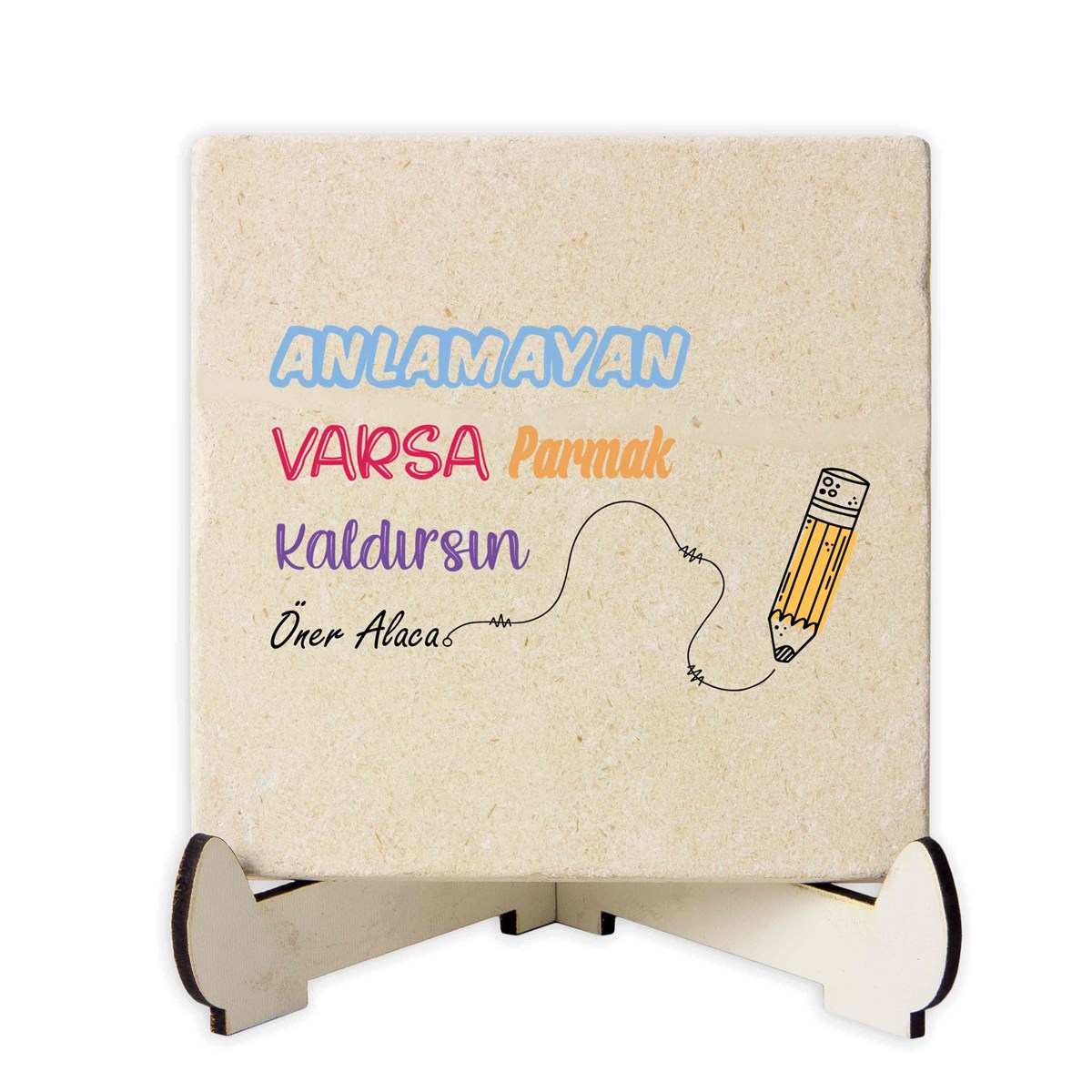 İsme Özel Baskılı Masaüstü Dekoratif Taş-Anlamayan Varsa El Kaldırsın