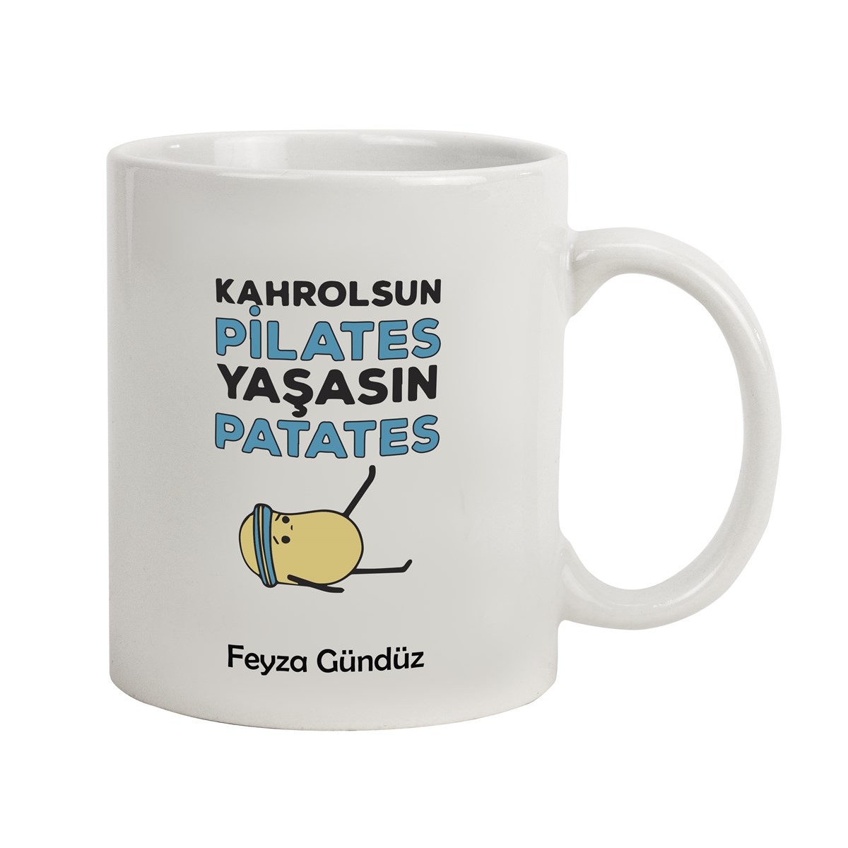 İsme Özel Kupa Bardak - Kahrolsun Pilates Yaşasın Patates