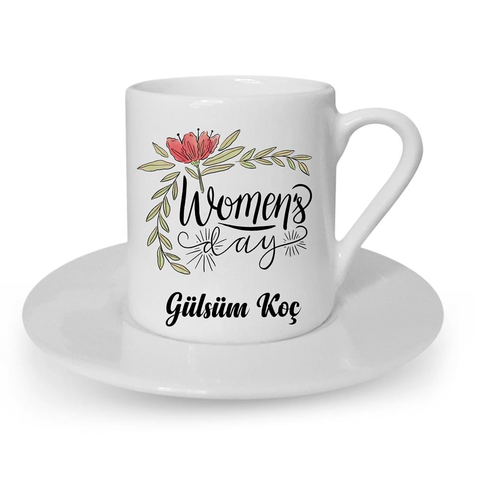 İsme Özel Türk Kahvesi Fincanı Seti - Women's Day