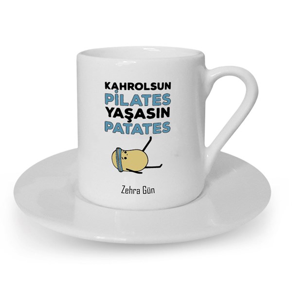 İsme Özel Türk Kahvesi Fincanı Seti - Kahrolsun Pilates Yaşasın Patates