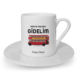 İsme Özel Türk Kahvesi Fincanı Seti - Hadi Bi Yerlere Gidelim