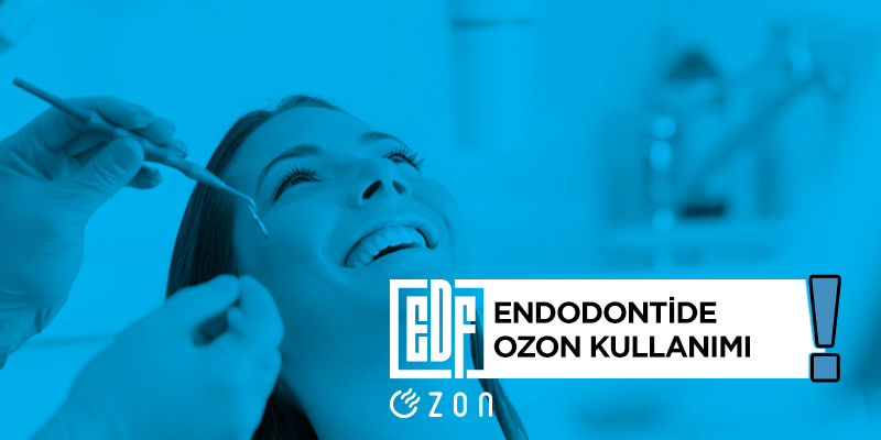 ozon, endodonti, diş kliniği, jeneratör, ozon gazı, kanal tedavisi, ozon tedavisi