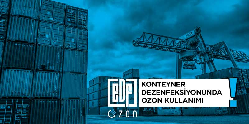 ozon jeneratörü, ozon jeneratörü, ozon jeneratörü fiyatları, ozon makinesi, konteyner dezenfeksiyonu, konteyner temizliği, ozon gazı, ozonlama, dezenfeksiyon, liman, port