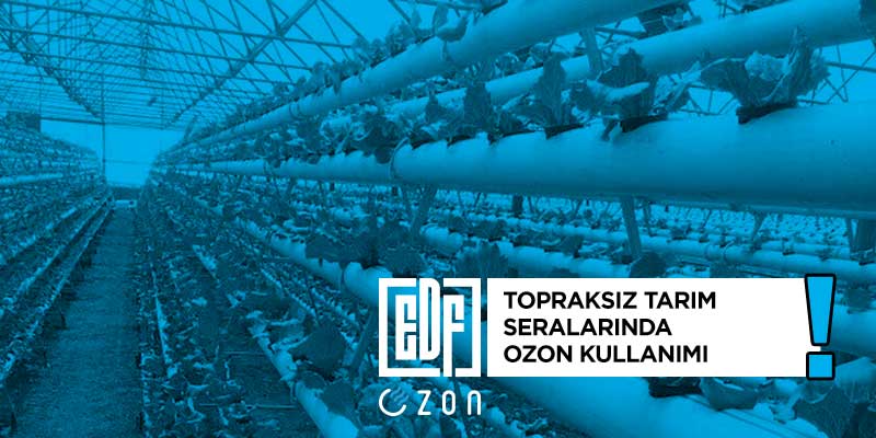 ozon jeneratörü, ozon jeneratörü, ozon jeneratörü fiyatları, ozon makinesi, topraksız tarım, sera, ozon gazı, dezenfeksiyon, mikroorganizma, sulama suyu