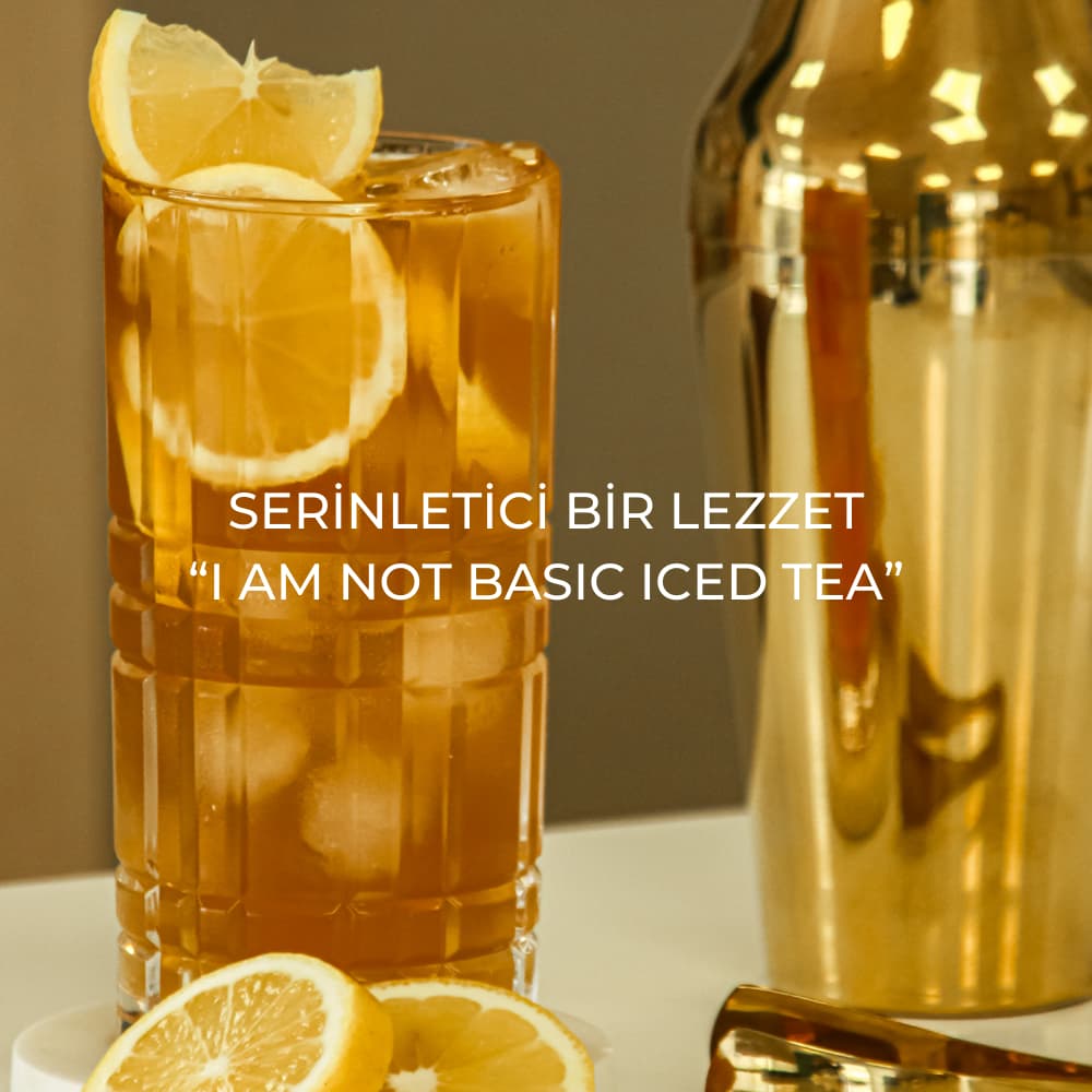 Serinletici Bir Lezzet: “I am Not Basic Iced Tea”