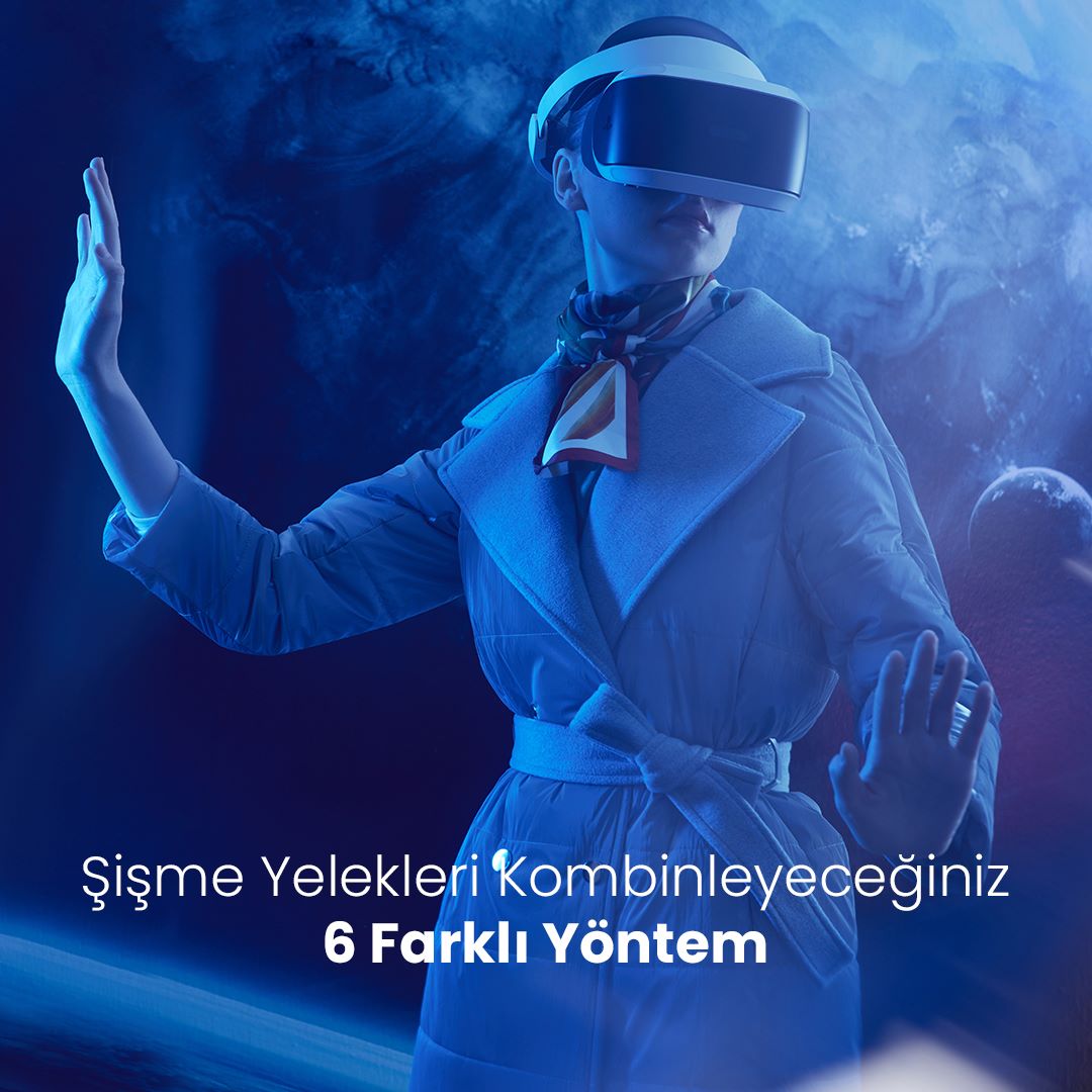 Şişme Yelekleri Kombinleyebileceğiniz 6 Farklı Yöntem