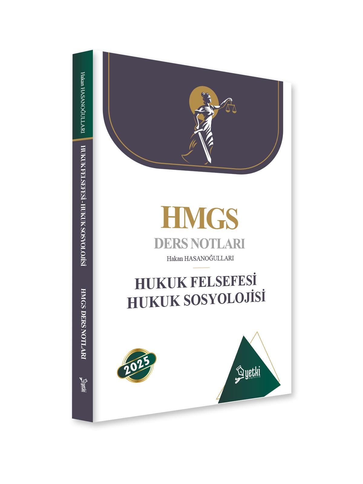 HUKUK FELSEFESİ VE HUKUK SOSYOLOJİSİ HMGS DERS NOTLARI 2025