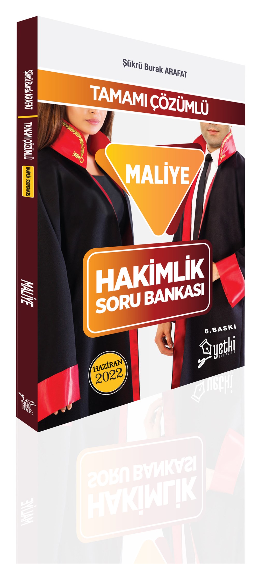 Maliye Hakimlik Soru Bankası - Şükrü Burak Arafat Yetki Yayınları 2022 