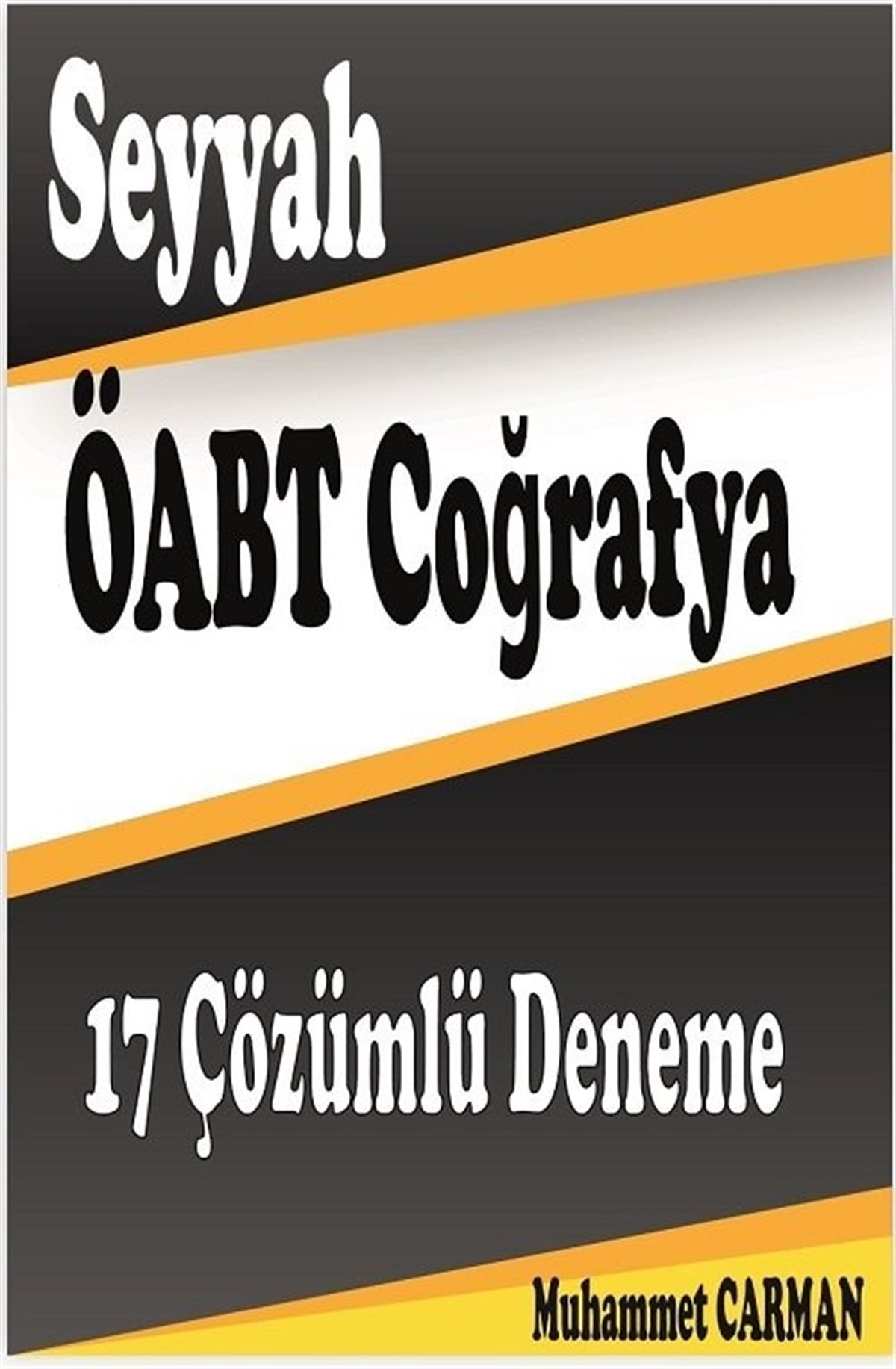 Muhammet Carman 2021 ÖABT SEYYAH Coğrafya 17 Deneme Çözümlü 