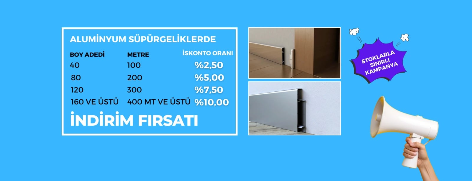 Alüminyum Süpürgelik Adet Aralığı İndirimi
